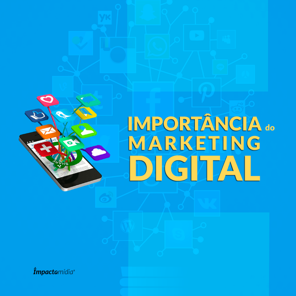 A importância do Marketing Digital