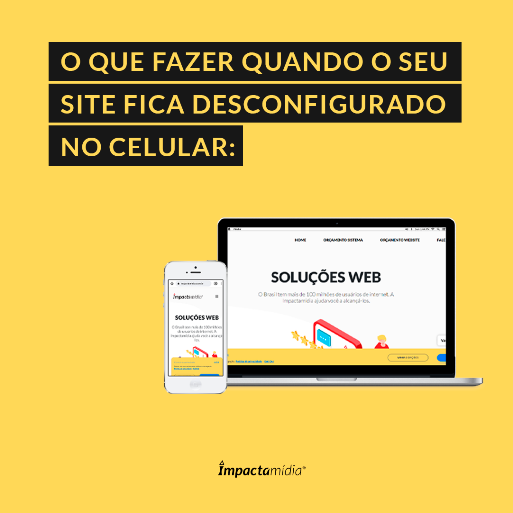 O que fazer quando o seu site fica desconfigurado no celular: