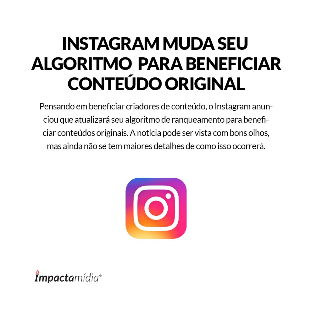 Instagram muda seu algoritmo para beneficiar conteúdo original
