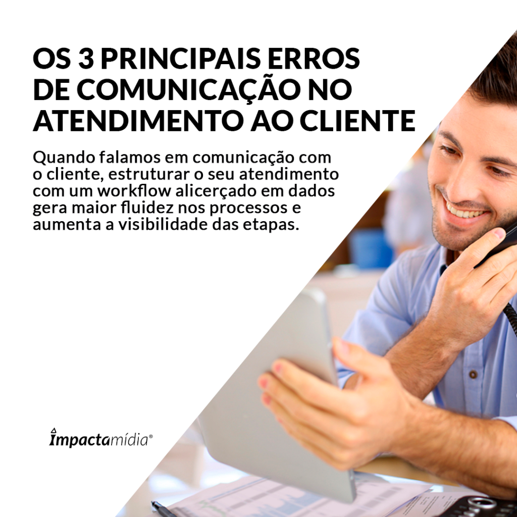 Os 3 principais erros de comunicação no atendimento ao cliente