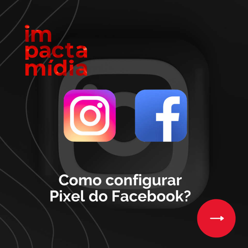 Como configurar Pixel do Facebook?